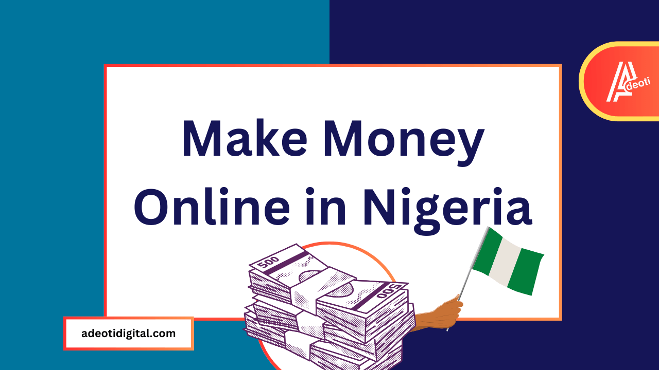 How to Make Money Online in Nigeria