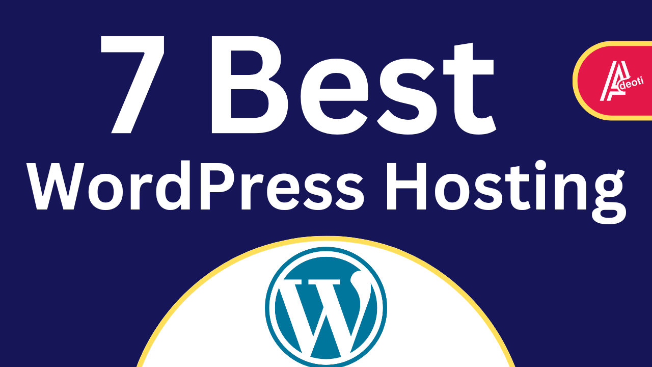 Best WordPress Hosting - Adeoti Digital