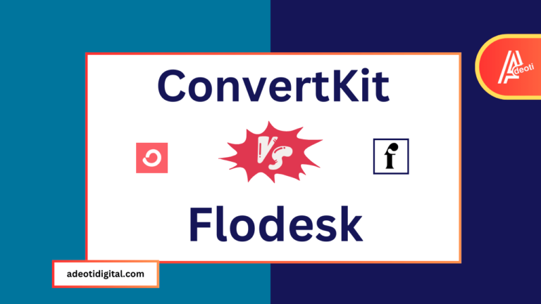 ConvertKit vs Flodesk – Choosing the Best in 2023