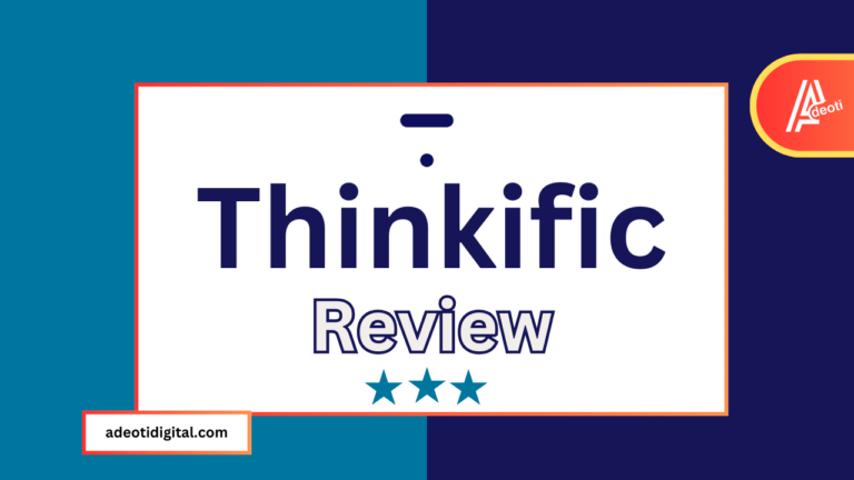 Thinkific Review: My Honest Review!