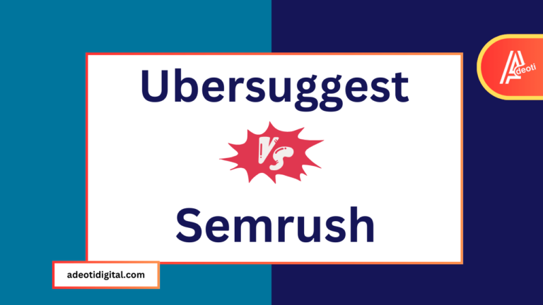 Ubersuggest vs Semrush: Which SEO Tool is Better?